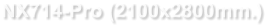 NX714-Pro (2100x2800mm.)