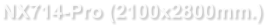 NX714-Pro (2100x2800mm.)