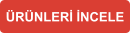 ÜRÜNLERİ İNCELE