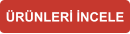 ÜRÜNLERİ İNCELE
