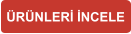 ÜRÜNLERİ İNCELE