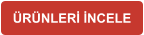 ÜRÜNLERİ İNCELE