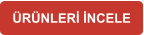 ÜRÜNLERİ İNCELE